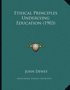 portada ethical principles underlying education (1903) (en Inglés)