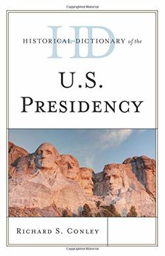 portada Historical Dictionary of the U. S. Presidency (Historical Dictionaries of U. S. Politics and Political Eras) (in English)