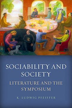 portada Sociability and Society: Literature and the Symposium (en Inglés)