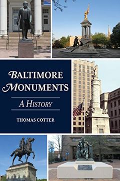 portada Baltimore Monuments: A History (History & Guide) (en Inglés)