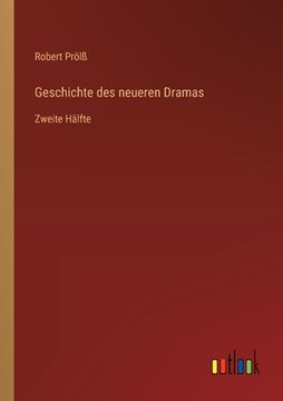 portada Geschichte des neueren Dramas: Zweite Hälfte (en Alemán)