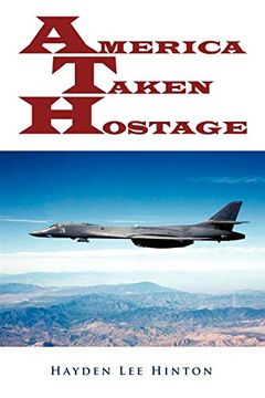 portada America Taken Hostage (in English)