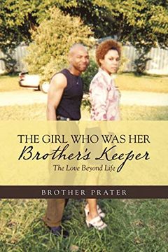 portada The Girl who was her Brother'S Keeper: The Love Beyond Life (en Inglés)