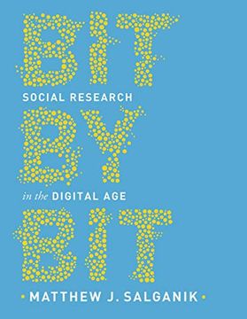 portada Bit by Bit: Social Research in the Digital age (en Inglés)