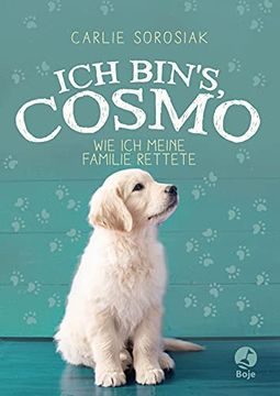 portada Ich Bin's, Cosmo: Wie ich Meine Familie Rettete (en Alemán)