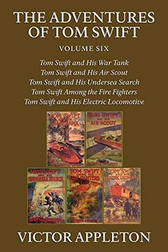 portada The Adventures of tom Swift, Vol. 6: Five Complete Novels (en Inglés)