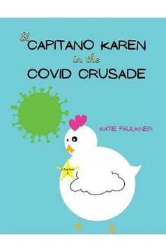 portada El Capitano Karen in the Covid Crusade (en Inglés)