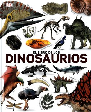 Libro El Libro de los Dinosaurios, Dk, ISBN 9781465479235. Comprar en  Buscalibre