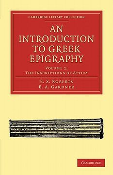 portada An Introduction to Greek Epigraphy 2 Volume Paperback Set: An Introduction to Greek Epigraphy: Volume 2, the Inscriptions of Attica Paperback (Cambridge Library Collection - Classics) (in English)