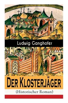 portada Der Klosterjäger (Historischer Roman): Mittelalterroman