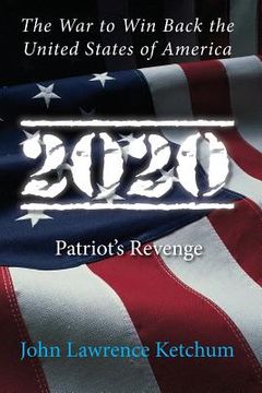 portada 2020: Patriot's Revenge (en Inglés)