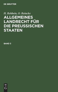 portada Allgemeines Landrecht Für Die Preußischen Staaten. Band 3 (en Alemán)