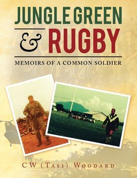 portada Jungle Green & Rugby: Memoirs of a Common Soldier (en Inglés)