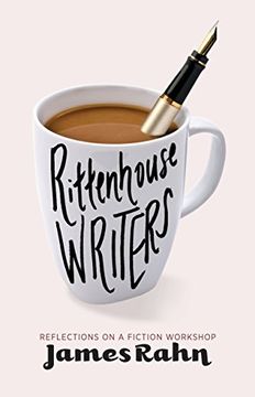portada Rittenhouse Writers: Reflections on a Fiction Workshop 