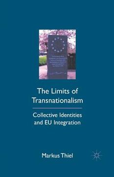 portada The Limits of Transnationalism: Collective Identities and EU Integration (en Inglés)