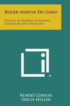 portada Roger Martin Du Gard: Studies in Modern European Literature and Thought (en Inglés)