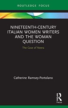 portada Nineteenth-Century Italian Women Writers and the Woman Question (Routledge Focus on Literature) (in English)
