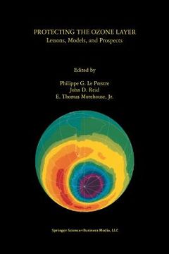 portada Protecting the Ozone Layer: Lessons, Models, and Prospects (en Inglés)