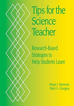 portada Tips for the Science Teacher: Research-Based Strategies to Help Students Learn 