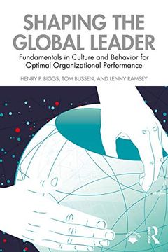 portada Shaping the Global Leader: Fundamentals in Culture and Behavior for Optimal Organizational Performance (en Inglés)