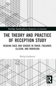 portada The Theory and Practice of Reception Study (Routledge Interdisciplinary Perspectives on Literature) (en Inglés)