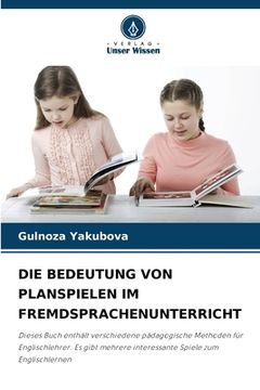 portada Die Bedeutung Von Planspielen Im Fremdsprachenunterricht (in German)