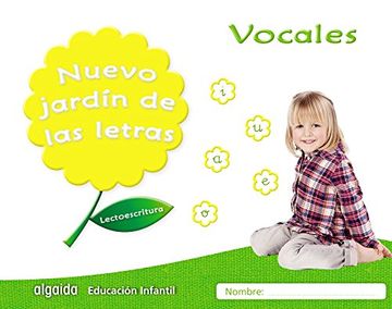 portada Nuevo jardín de las letras. Vocales. Educación Infantil: Lectoescritura Pauta (Educación Infantil Algaida. Lectoescritura) - 9788490677292