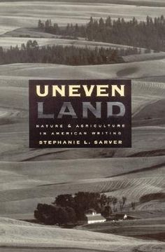 portada uneven land: nature and agriculture in american writing (en Inglés)