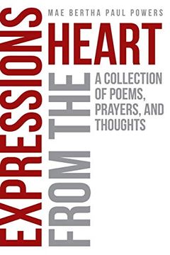 portada Expressions From the Heart: A Collection of Poems, Prayers and Thoughts (in English)
