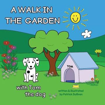 portada A WALK IN THE GARDEN with Tom the dog (in English)
