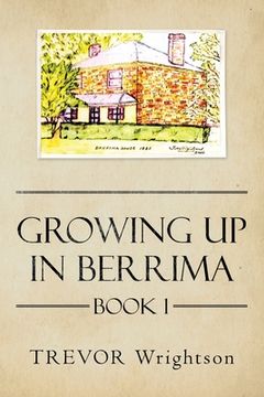 portada Growing up in Berrima: Book 1 (en Inglés)