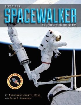 portada Becoming a Spacewalker: My Journey to the Stars