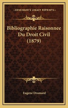 portada Bibliographie Raisonnee Du Droit Civil (1879) (en Francés)