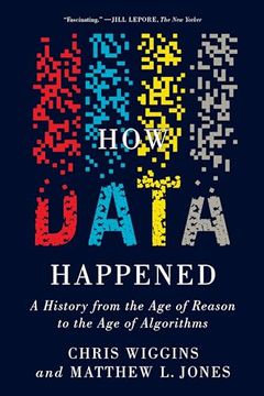 portada How Data Happened: A History From the age of Reason to the age of Algorithms (en Inglés)