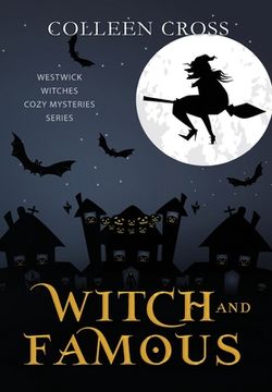 portada Witch and Famous: A Westwick Witches Paranormal Cozy Mystery (en Inglés)