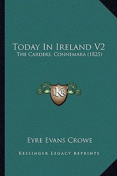 portada today in ireland v2: the carders, connemara (1825) (en Inglés)