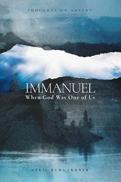 portada Immanuel: When God Was One of Us (en Inglés)