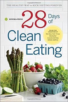 portada 28 Days of Clean Eating: The Healthy Way to Kick Dieting Forever