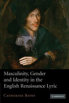 portada Masculinity, Gender and Identity in the English Renaissance Lyric 