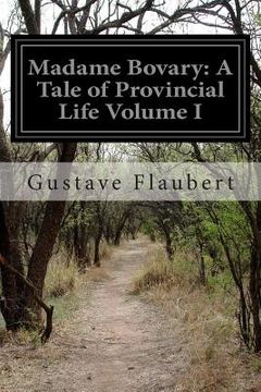 portada Madame Bovary: A Tale of Provincial Life Volume I (en Inglés)