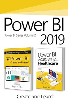 portada Power BI 2019 - Volume 2: Power BI - Business Intelligence Clinic + Power BI Academy vol. 2 - Healthcare (en Inglés)