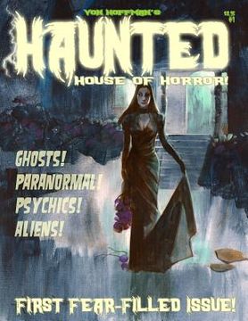 portada Von Hoffman's Haunted House of Horror #1: Mike "Von" Hoffman serves up more chills!