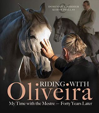 portada Riding With Oliveira: My Time With the Mestre - Forty Years Later 