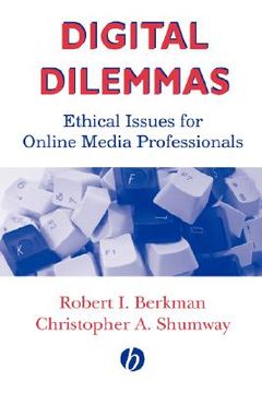 portada digital dilemmas: ethical issues for online media professionals (en Inglés)