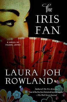 portada The Iris Fan: A Novel of Feudal Japan (Sano Ichiro Novels) (en Inglés)