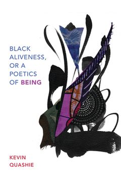 portada Black Aliveness, or a Poetics of Being (Black Outdoors: Innovations in the Poetics of Study) (en Inglés)