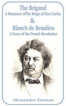 portada the brigand: a romance of the reign of don carlos & blanche de beaulieu: a story of the french revolution (en Inglés)