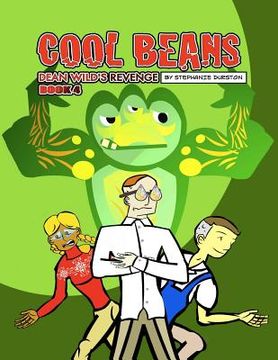portada Cool Beans: Dean Wild's Revenge: Book 4 (en Inglés)