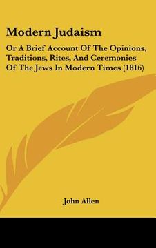 portada modern judaism: or a brief account of the opinions, traditions, rites, and ceremonies of the jews in modern times (1816) (en Inglés)