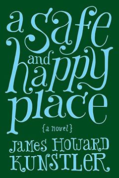 portada A Safe and Happy Place: A Novel (en Inglés)
